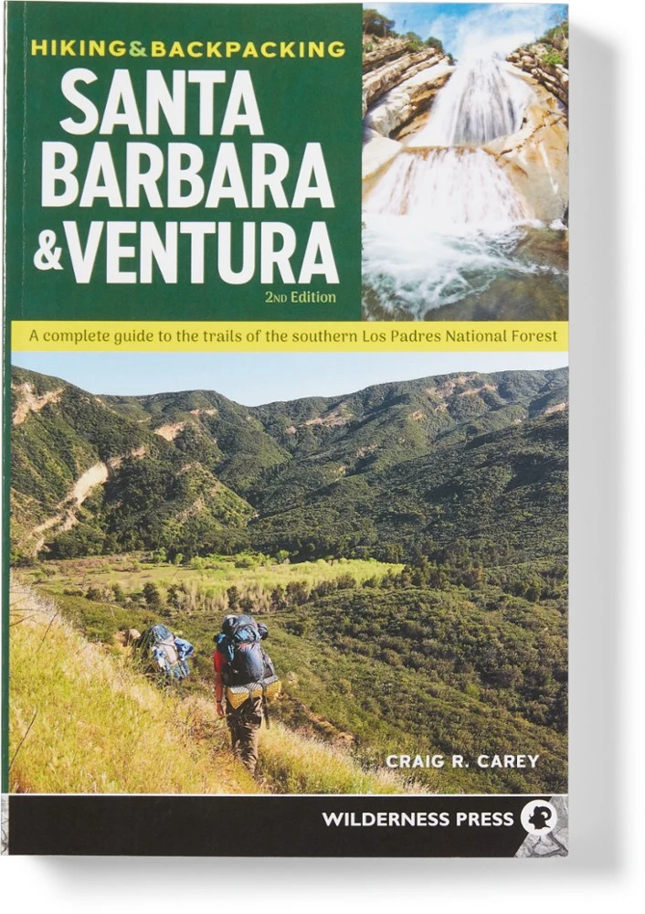 Wilderness Press Hiking & Backpacking Santa Barbara & Ventura - 2nd Edition 3 Wilderness Press Hiking & Backpacking Santa Barbara & Ventura - 2nd Edition